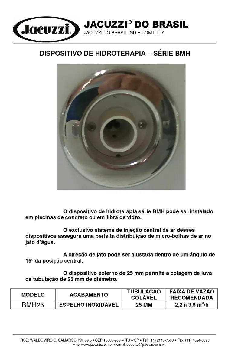 DISPOSITIVO HIDROMASSAGEM JATO FIXO BMH 25 CROMADO JACUZZI